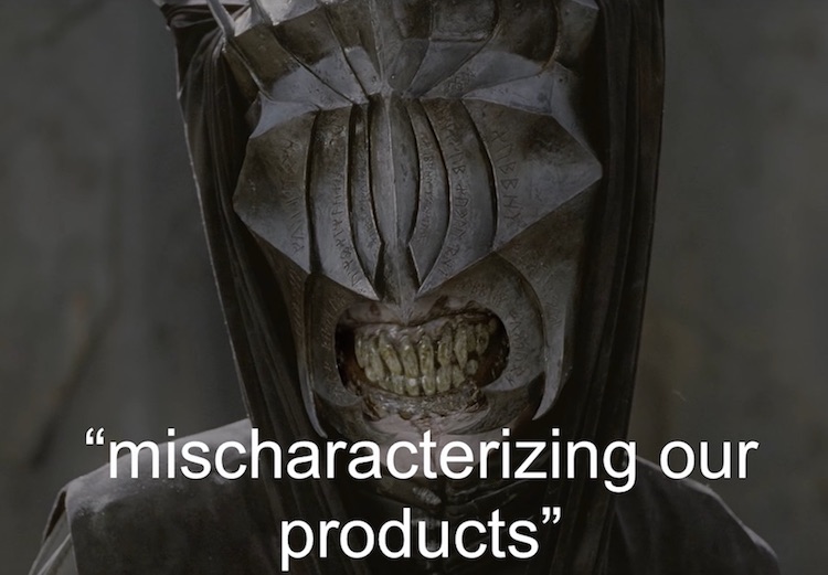 Mouth of Sauron saying ’mischaracterizing our products’
