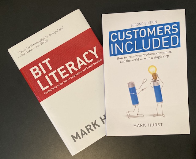 Bit Literacy and Customers Included, books by Mark Hurst.